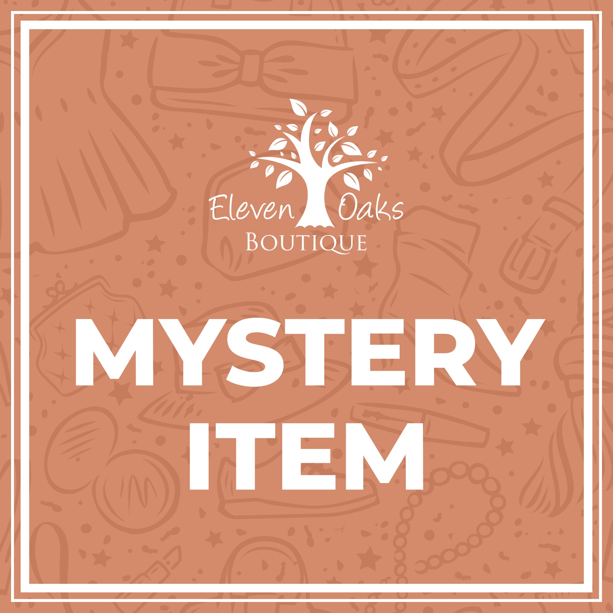 Mystery Item Eleven Oaks Boutique